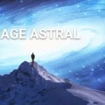 Voyage astral “Sortie Hors du Corps” module 1 et 2